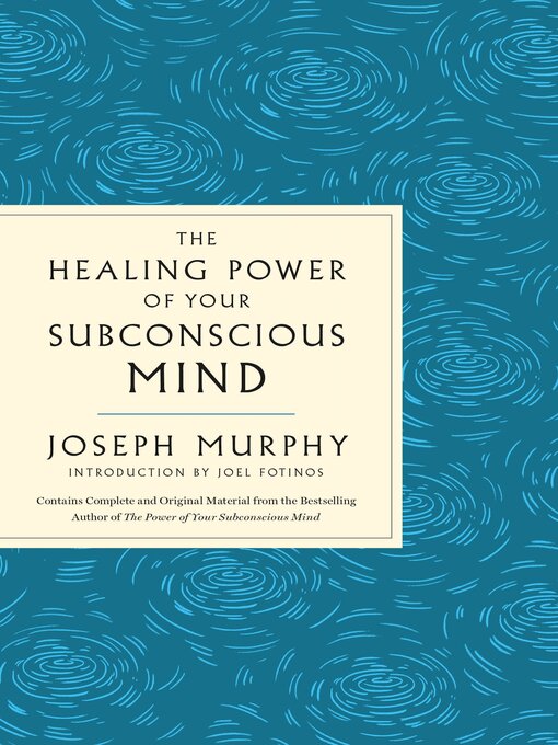 Title details for The Healing Power of Your Subconscious Mind by Joseph Murphy - Wait list